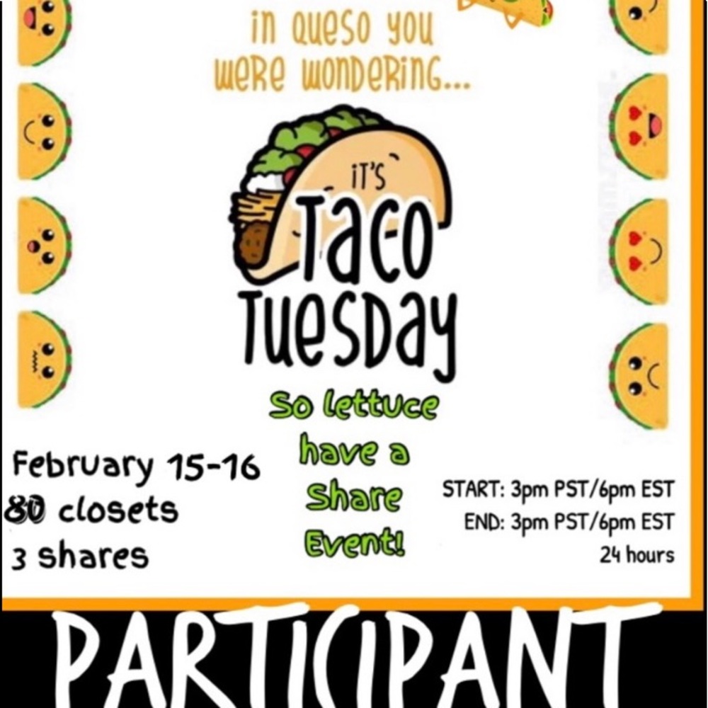 🌮 TACO TUESDAY 🌮 SHARE EVENT #63